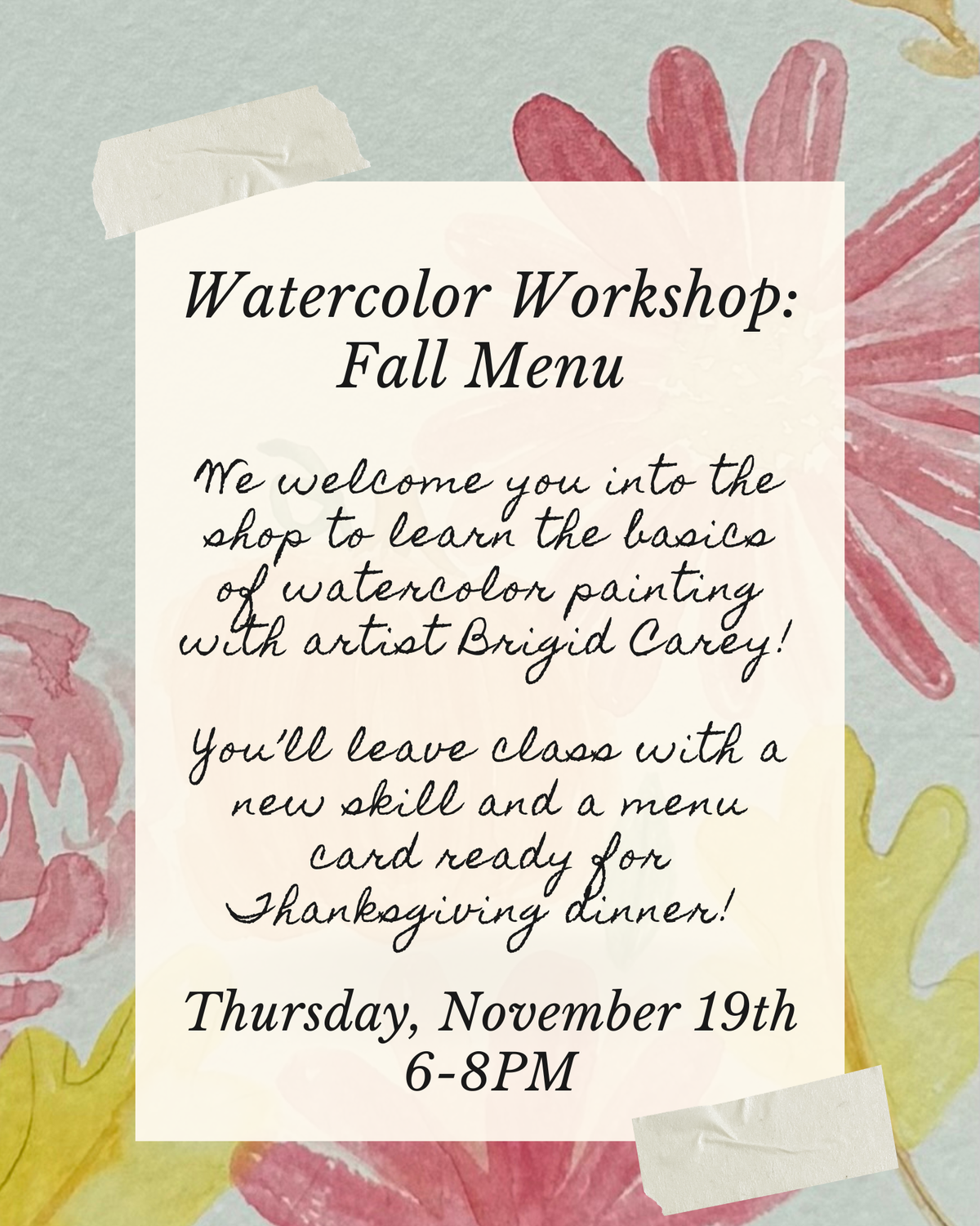 Watercolor Workshop: November 19th