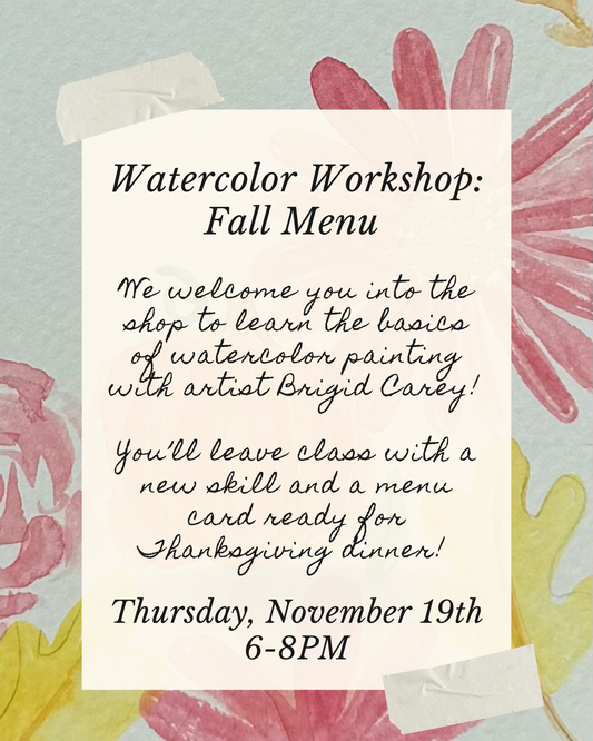 Watercolor Workshop: November 19th