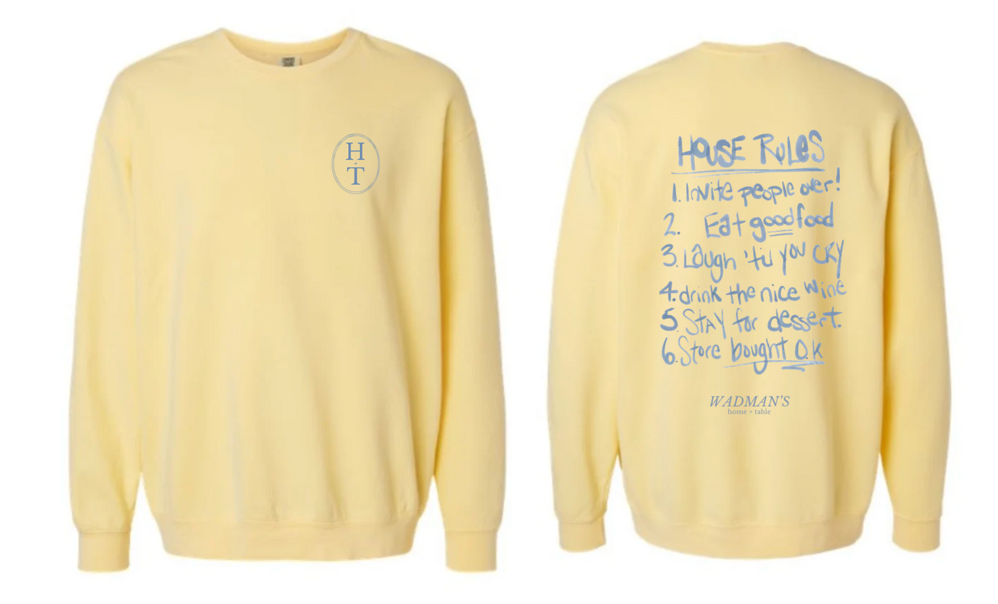 House Rules Crew Neck